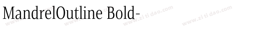 MandrelOutline Bold字体转换